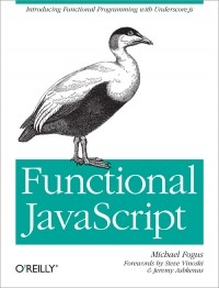 Michael Fogus - Functional JavaScript