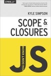 Kyle Simpson - You Don&#039;t Know JS: Scope &amp; Closures