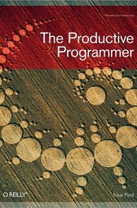 Нил Форд - The Productive Programmer