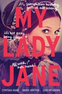  - My Lady Jane