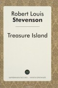 Robert Lewis Stevenson - Treasure Island