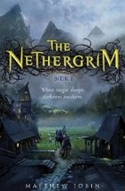 Matthew Jobin - The Nethergrim