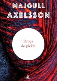 Majgull Axelsson - Droga do piekła
