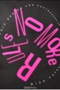 Рик Пойнор - No More Rules: Graphic Design and Postmodernism