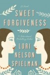 Lori Nelson Spielman - Sweet Forgiveness