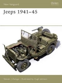 Steven J. Zaloga - Jeeps 1941–45