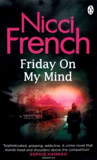 Nicci French - Friday on My Mind