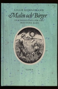 Lillie Björnstrand - Malin och Birger