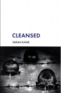 Sarah Kane - Cleansed