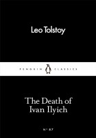 Leo Tolstoy - The Death of Ivan Ilyich