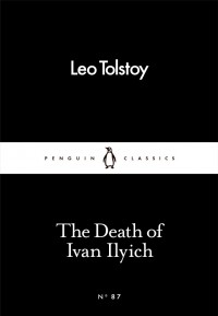 Leo Tolstoy - The Death of Ivan Ilyich