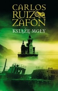 Carlos Ruiz Zafón - Książe mgły