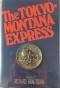 Richard Brautigan - The Tokyo-Montana Express