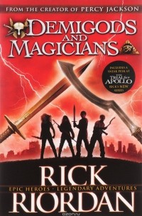 Rick Riordan - Demigods and Magicians