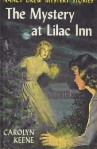Carolyn Keene - The Mystery at Lilac Inn