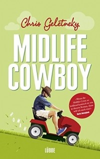 Chris Geletneky - Midlife-Cowboy