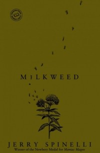 Джерри Спинелли - Milkweed