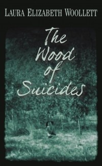 Лора Элизабет Вуллет - The Wood of Suicides