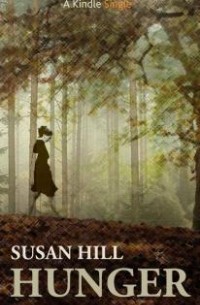 Susan Hill - Hunger