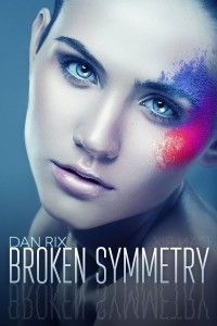 Dan Rix - Broken Symmetry