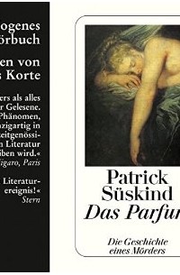 Patrick Süskind - Das Parfum