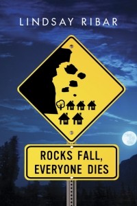 Линдсей Рибар - Rocks Fall, Everyone Dies