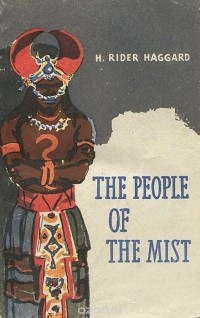 H. Rider Haggard - The People of the Mist
