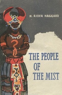 H. Rider Haggard - The People of the Mist