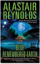 Alastair Reynolds - Blue Remembered Earth