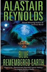Alastair Reynolds - Blue Remembered Earth