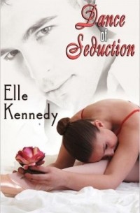 Elle Kennedy - Dance of Seduction