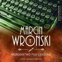 Марчин Вроньский - Morderstwo pod cenzurą