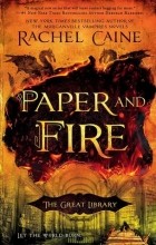 Rachel Caine - Paper and Fire