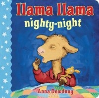 Anna Dewdney - Llama Llama Nighty-Night