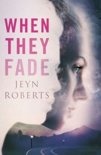 Jeyn Roberts - When They Fade