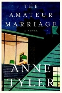 Anne Tyler - The Amateur Marriage