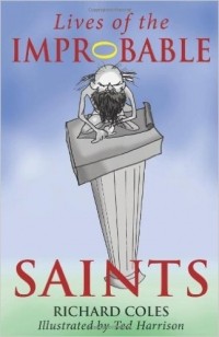 Richard Coles - Lives of the Improbable Saints