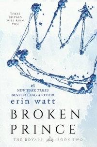 Erin Watt - Broken Prince