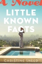Christine Sneed - Little Known Facts