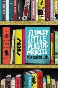 Рон Карри-мл. - Flimsy Little Plastic Miracles