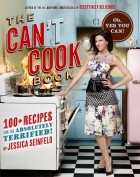 Jessica Seinfeld - The Can&#039;t Cook Book