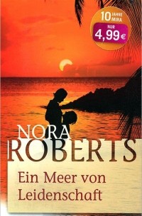 Nora Roberts - Ein Meer von Leidenschaft