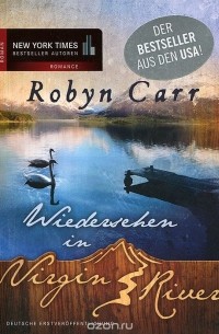 Robyn Carr - Wiedersehen in Virgin River