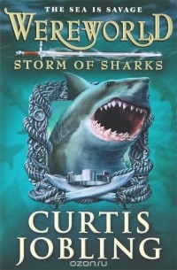Curtis Jobling - Wereworld: Storm of Sharks