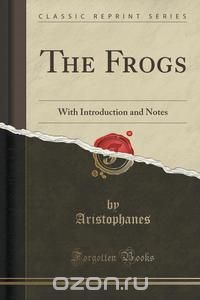 Aristophanes - The Frogs