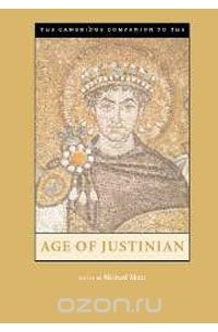 Michael Maas - The Cambridge Companion to the Age of Justinian