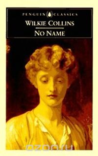 Wilkie Collins - No Name