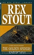 Rex Stout - Golden Spiders