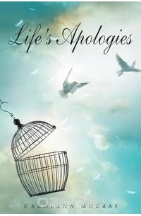 Carolann Murray - Life's Apologies