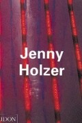 Jenny Holzer - Jenny Holzer